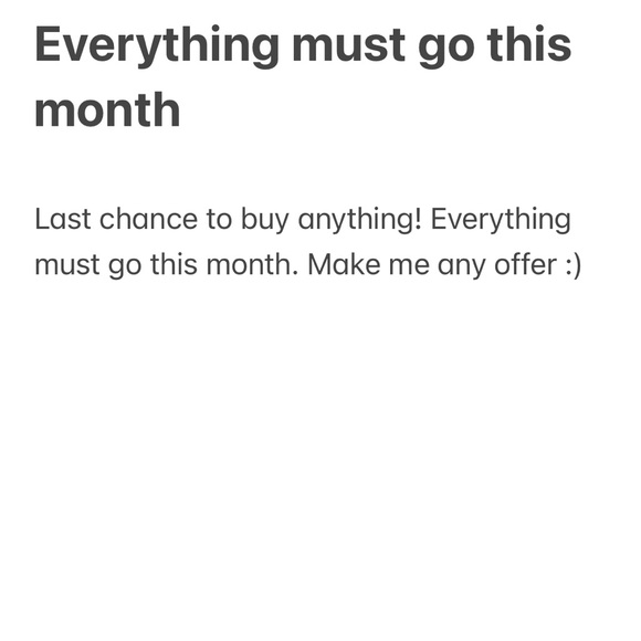 Everything must go! Last month to buy anything from me! Make me an offer :) - Picture 1 of 1